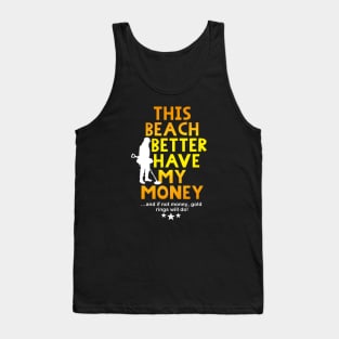 Beach metal detecting t-shirt Tank Top